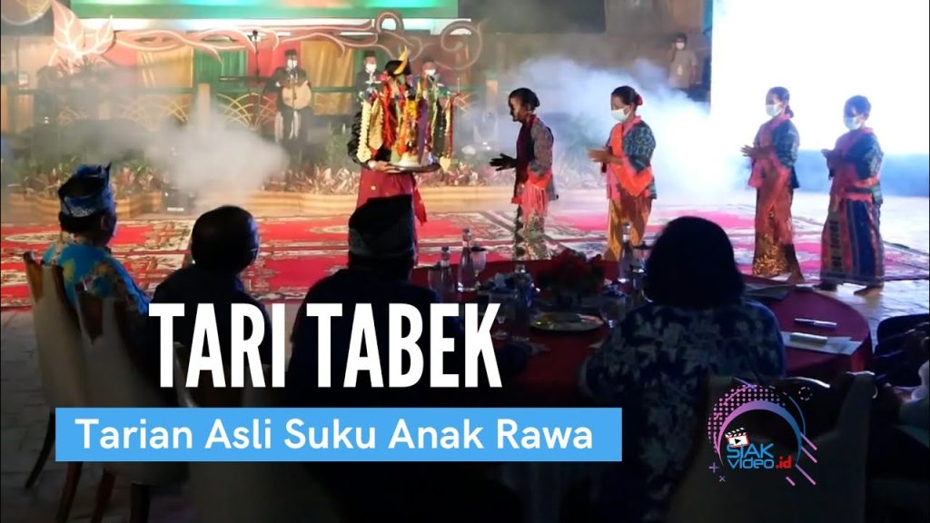 TARI TABEK Tarian Asli Suku Anak Rawa
